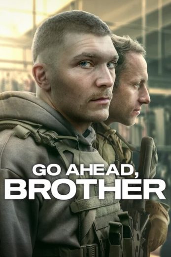 مسلسل Go Ahead Brother الموسم الاول مترجم
