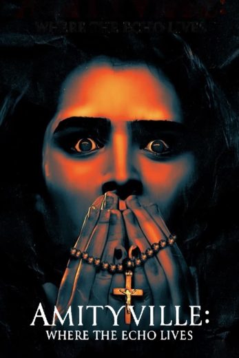 فيلم Amityville Where the Echo Lives 2024 مترجم