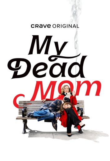 مسلسل My Dead Mom الموسم الاول مترجم