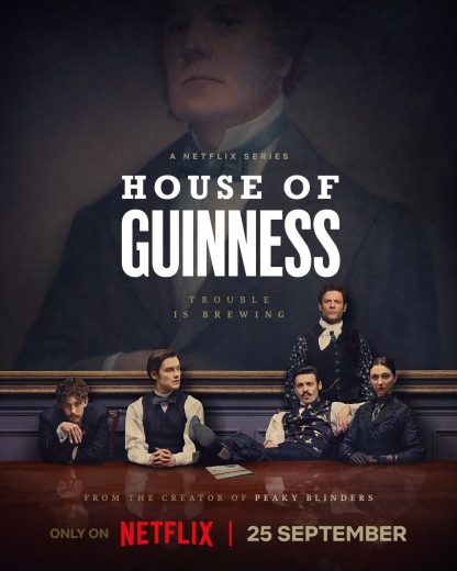 مسلسل House of Guinness الموسم الاول مترجم